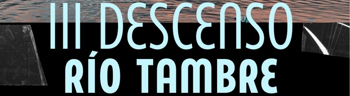 III DESCENSO A NADO RIO TAMBRE 2025