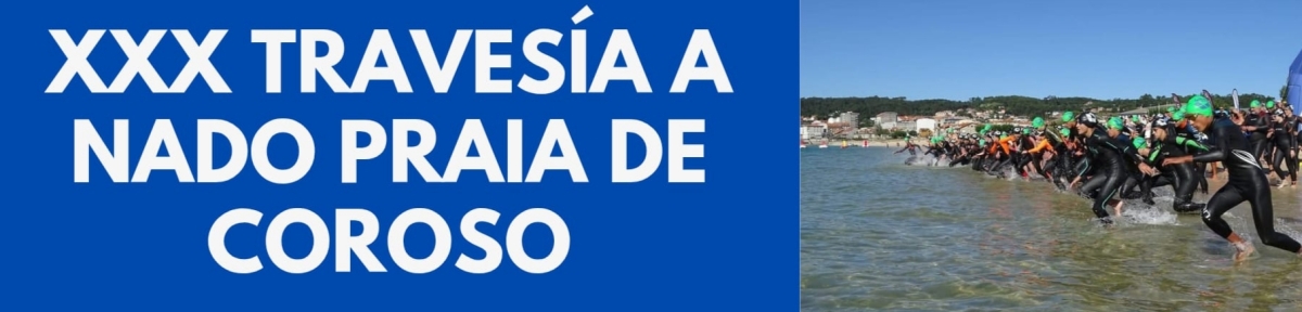 XXX TRAVESÍA A NADO “PRAIA DE COROSO”   2025