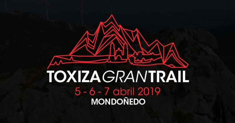TOXIZA GRAN TRAIL 2019 - Inscríbete TOXIZA GRAN TRAIL 2019 - Inscríbete